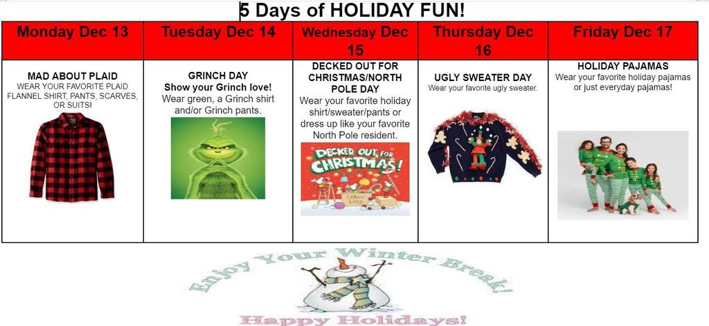 5 Days of Holiday Fun - Monday plaid, Tuesday - Green day Wednes. -favorite holiday shirt; Thursday - ugly sweater; Friday - Holiday PJ's
